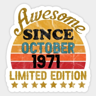 Awesome Since October 1971 50 Year Old 50th Birthday gift Sticker